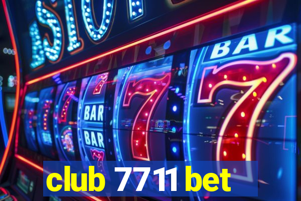 club 7711 bet